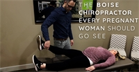 The Boise Chiropractor Every Pregnant Woman Should Go See