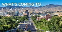 What's Coming to Boise 2019