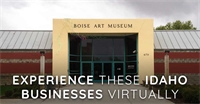 Experience These Idaho Business Virtually At Home