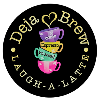 Deja Brew Laugh A Latte