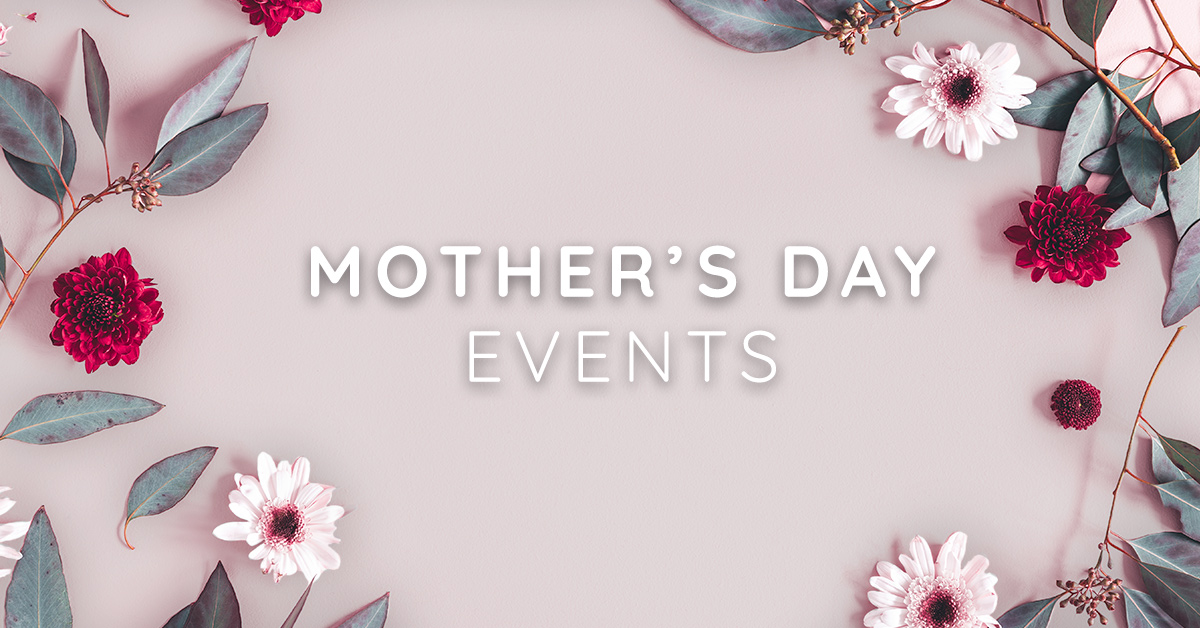 Boise Mother's Day Events 2019
