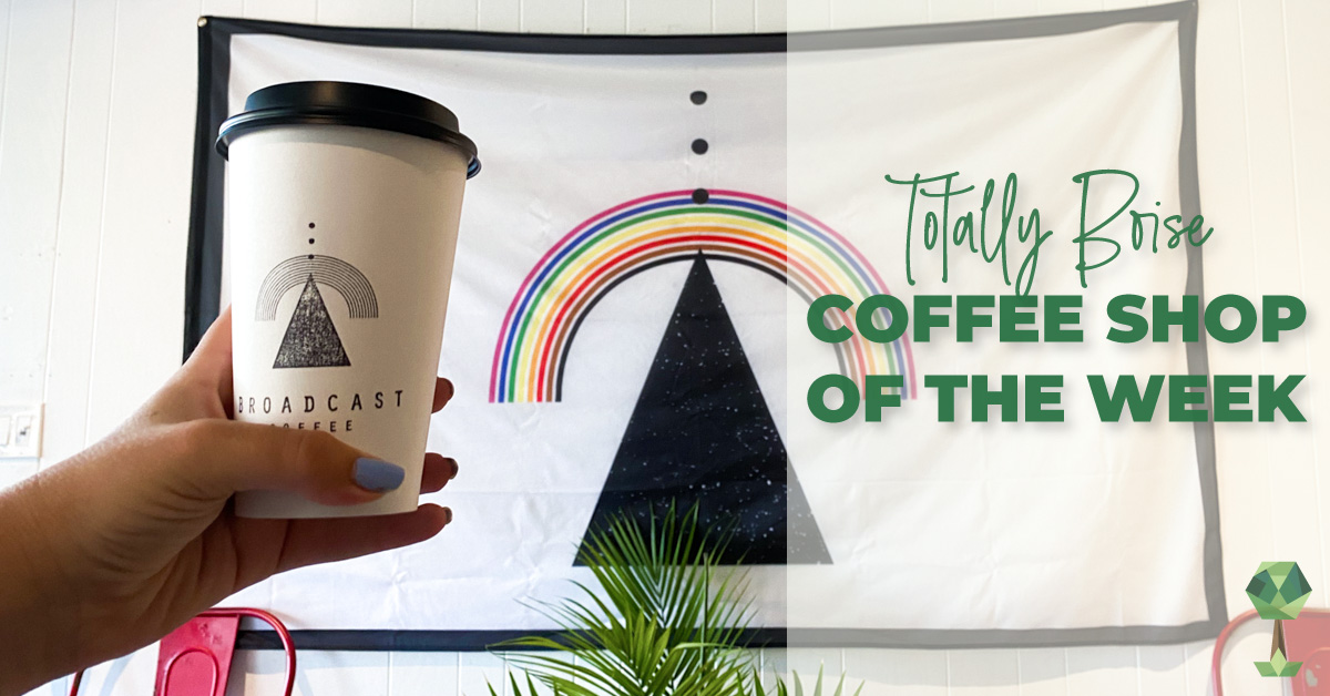 Totally Boise Coffee Pick of the Week: Broadcast Coffee Roasters