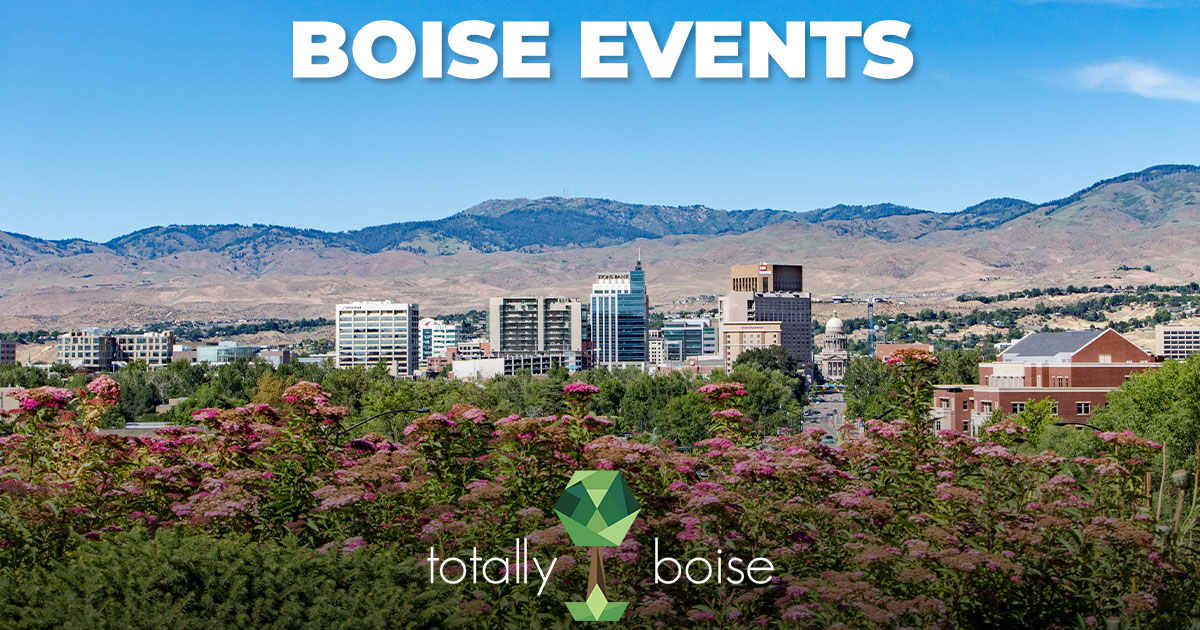 Boise Events Things To Do In Boise Totally Boise Events Calendar
